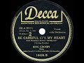 1942 HITS ARCHIVE: Be Careful It’s My Heart - Bing Crosby