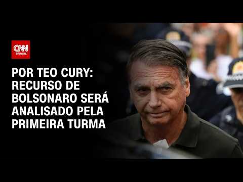 Recurso de Bolsonaro será analisado pela primeira turma do STF | CNN NOVO DIA