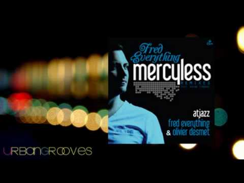 Fred Everything - Mercyless (Fred Everything & Olivier Desmet Remix)