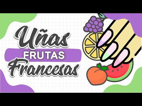 ¡SUPER FÁCILES! UÑAS FRUTAS 🍉 FRANCESAS · UÑAS MIX & MATCH CORTAS · PASO A PASO 💅🏼