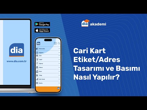 DİA'da Cari Kart Etiket/Adres Tasarımı ve Basımı Nasıl Yapılır?