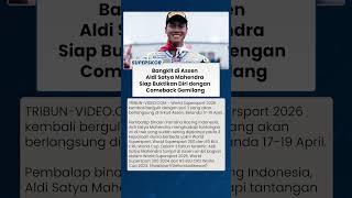 Aldi Satya Mahendra Ingin Bangkit di Assen, Targetkan Comeback Bersinar di Balapan Berikutnya