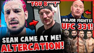 Sean O'Malley ALTERCATION w/ Sean Strickland!? Dana White ANNOUNCES MAJOR FIGHTS for UFC 331!