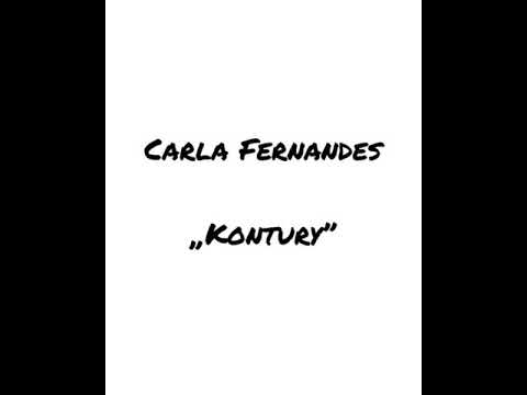 Carla Fernandes - „Kontury”