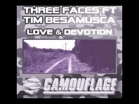 Three Faces Ft. Tim Besamusca - Love & Devotion (Christian Zechner Dub Mix)