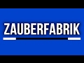 Zauberfabrik Intro