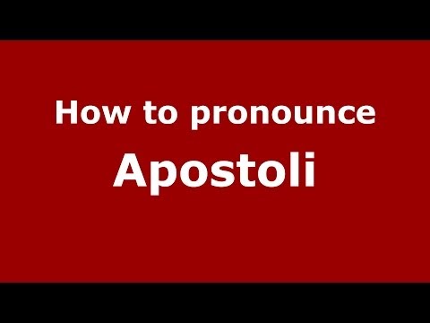 How to pronounce Apostoli (Italian/Italy)  - PronounceNames.com