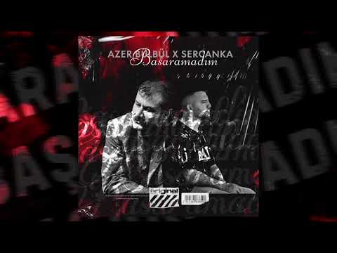 Azer Bülbül Ft. SercanKA - Başaramadım