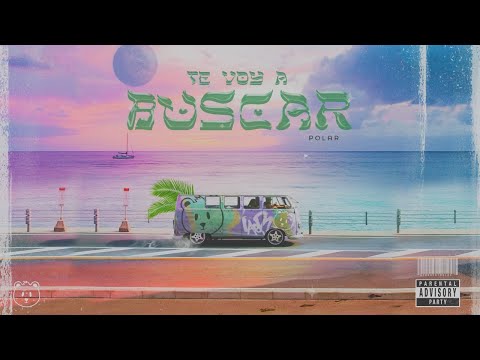 Polar - Te Voy a Buscar (Video Lyric)