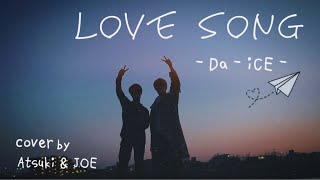 Love Song (Da-iCE) covered by 増子敦貴 &amp; 西澤呈 from GENIC