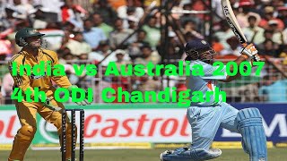 India vs Australia 2007 4th ODI Chandigarh