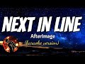NEXT IN LINE AFTERIMAGE Karaoke Version
