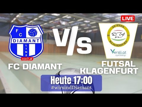 LIVE | FC Diamant Linz VS Futsal Klagenfurt 