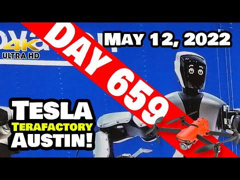 WHAT'S UP WITH TESLABOT AT GIGA TEXAS? - Tesla Gigafactory Austin 4K  Day 659 - 5/12/22 -Tesla Texas