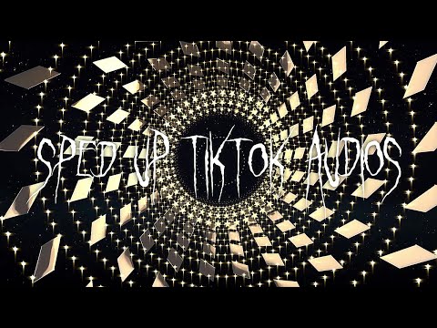sped up/nightcore tiktok audios ♡ (part 166)