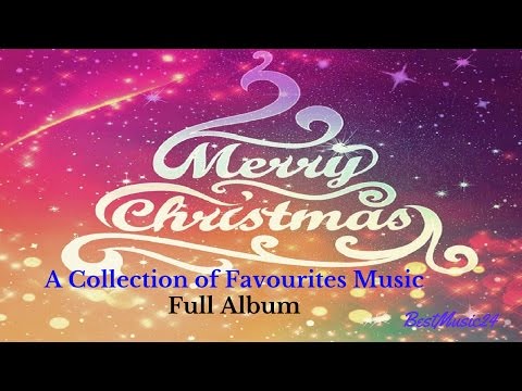 A Collection of Favourites Music -In Wintertime[Christmas Music]-Full Album