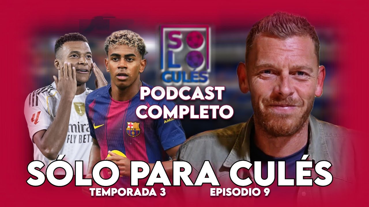 💙❤️ ESPECIAL CLÁSICO | SÓLO PARA CULES T3, EP.9