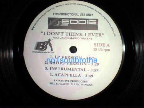 Lil Eddie ft. Mario Winans "I Don't Think I Ever" (LP Version)