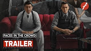 Faces in the Crowd (2023) 暴风 - Movie Trailer - Far East Films