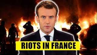 Crisis in France: France is Burning, Here&#39;s Why