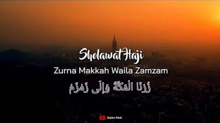 Download lagu Sholawat haji dan umroh || zurna makkah waila zamzam mp3