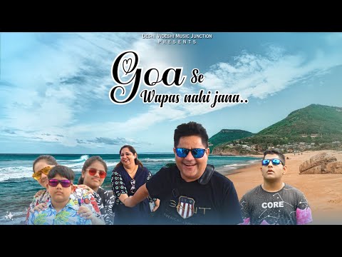 Goa Se Wapas Nahi Jana