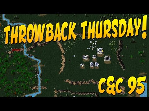 THROWBACK THURSDAY! - Command & Conquer 95