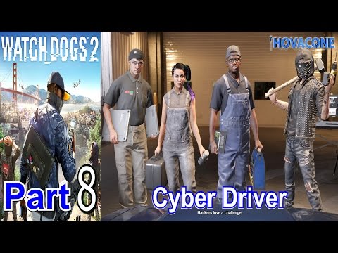 Cyber Driver | Watch Dogs 2 | Part 8 | Gameplay Walkthrough Live Commentary