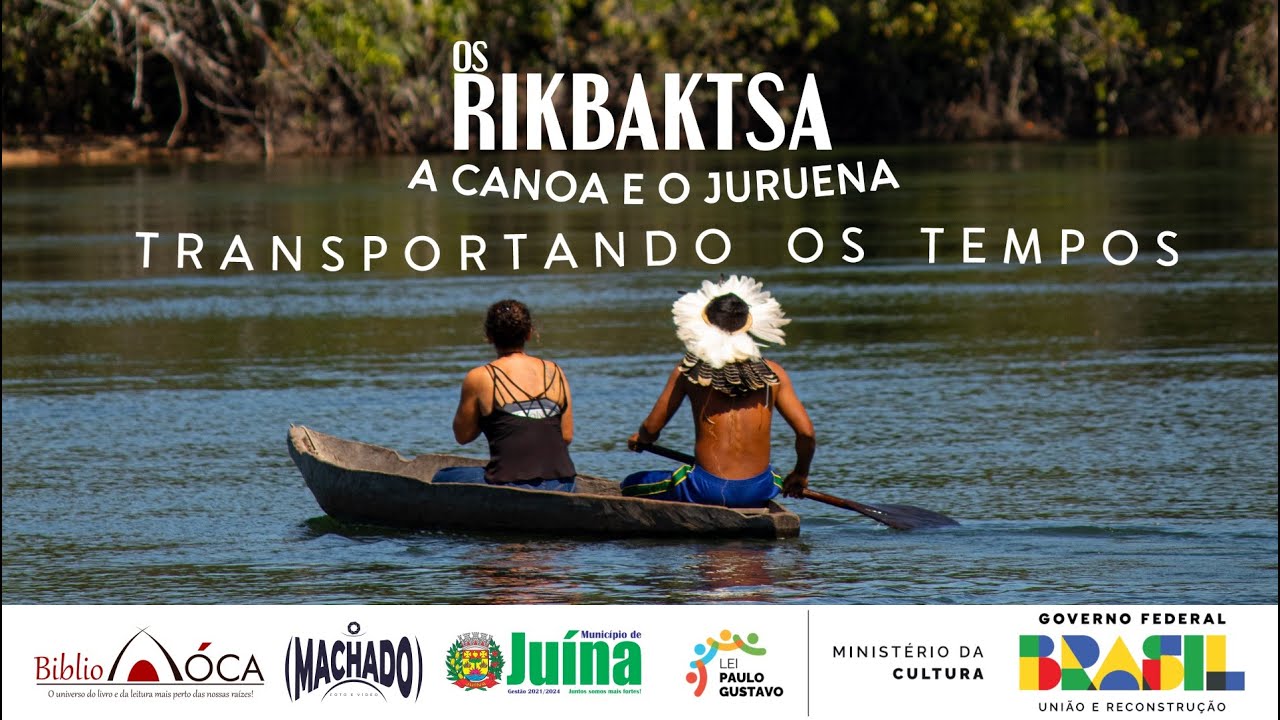 [DOCUMENTÁRIO] OS RIKBAKTSA, A CANOA E O JURUENA: TRANSPORTANDO OS TEMPOS