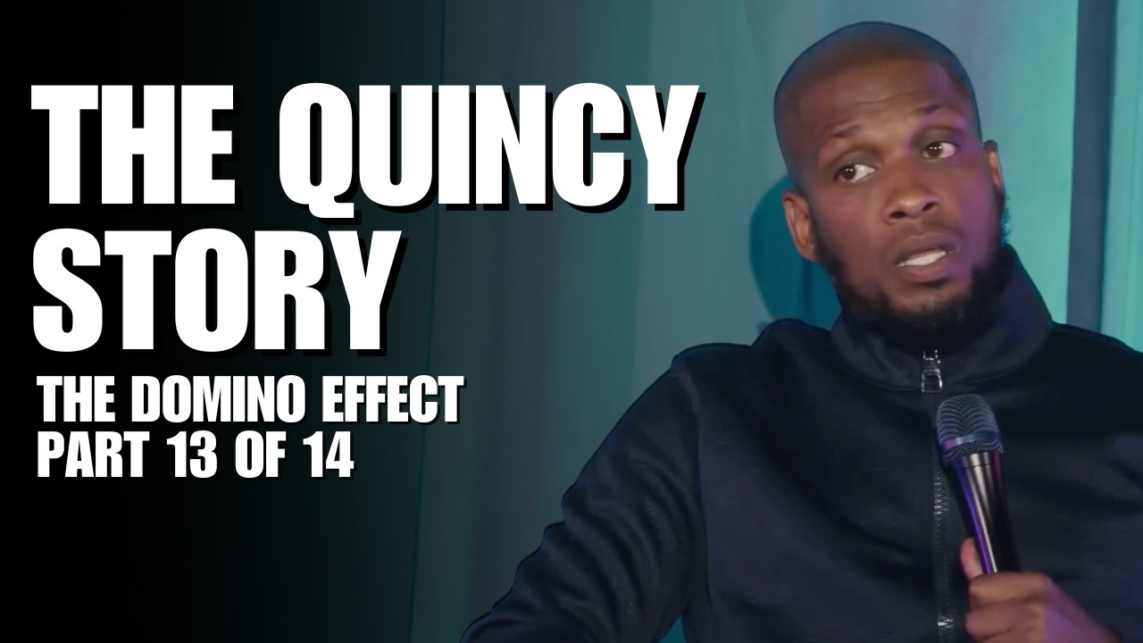 The Quincy Story | The Domino Effect (Part 13 of 14) | Ali Siddiq Stand Up Comedy