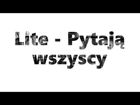 Lite - Pytają wszyscy (Prod. VINTAGEMAN PRODUKCJA)