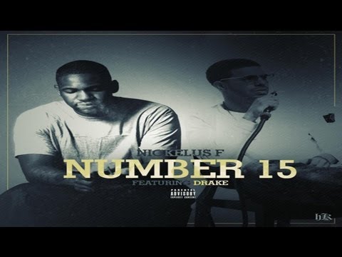 Nickelus F ft. Drake - Number 15