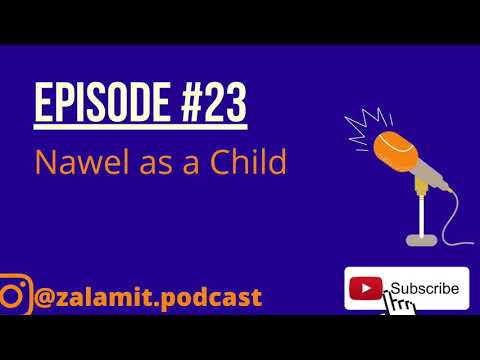 Episode #23: Nawal as a Child