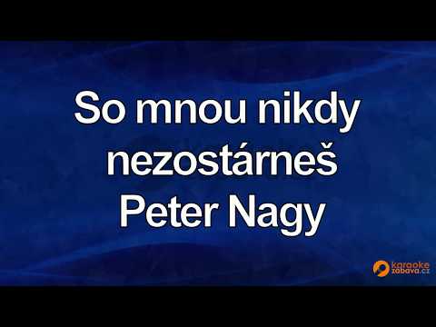 FullHD karaoke So mnou nikdy nezostárneš - Peter Nagy - ukázka