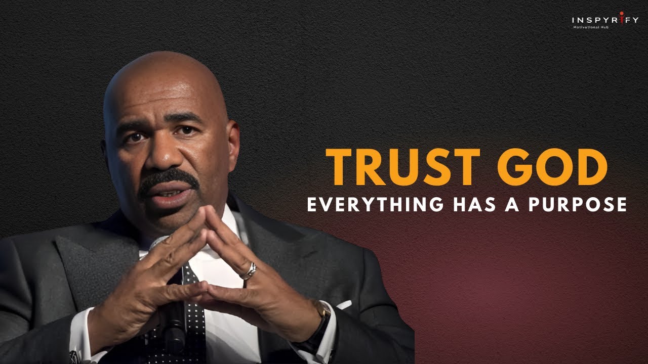 TRUST GOD, Everything Has a Purpose | Steve Harvey Motivational Speech