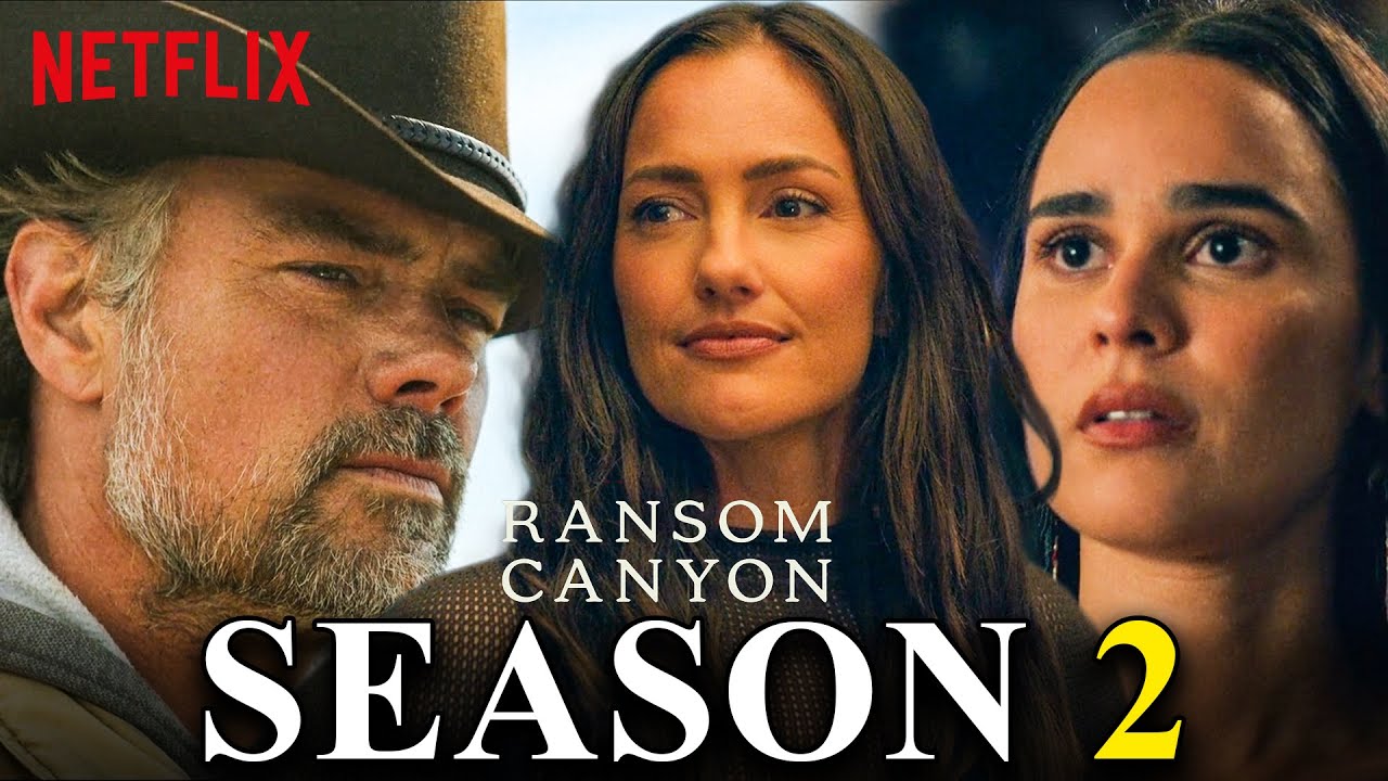 RANSOM CANYON Season 2 Release Date & Everything We Know