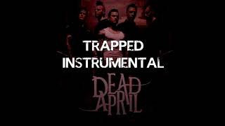 Trapped - Dead by April (Instrumental)