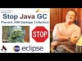How to Stop Java GC and Prevent Garbage Collection on the JVM