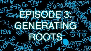 The Art of Language Invention, Episode 3: Generating Roots