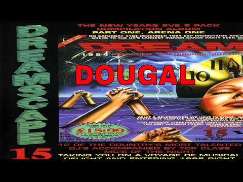 DOUGAL @ DREAMSCAPE 15 VS 16 - NEW YEARS EVE DOUBLE ARENA ONE 31/12/94