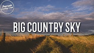 Ryan Bingham - Big Country Sky (Lyrics)