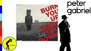 PETER GABRIEL * 2003 * BURN YOU UP, BURN YOU DOWN * OFFICIAL SINGLE  (Audio)