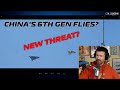Should We Be WORRIED China S 6th Generation Fighter Flies