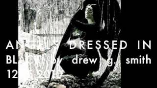 Angels Dressed in Black -Drew G Smith