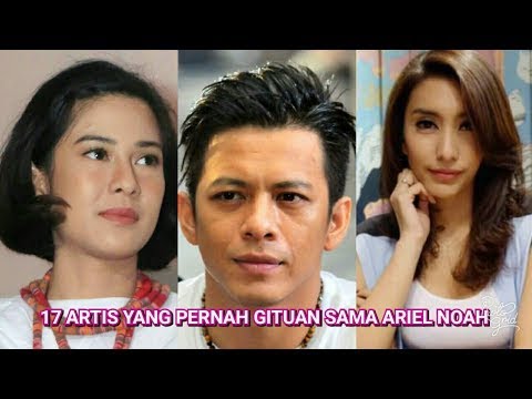 Terungkap! Inilah 17 Artis yang Pernah gituan sama Ariel Noah, Nomer 15 Gak Nyangka Banget