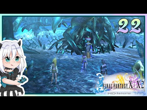【 Final Fantasy X-2 】22 - Chapter 2 Macalania Woods | 100% Completion Guide
