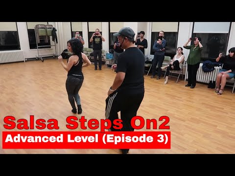 Salsa Steps Series: Advanced Salsa Steps Variations | Episode 3