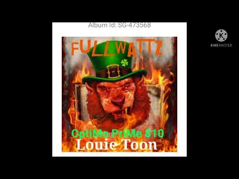 FULLWATTZ                          By OptiMo PriMe 810               Featuring, - (Louie Toon)