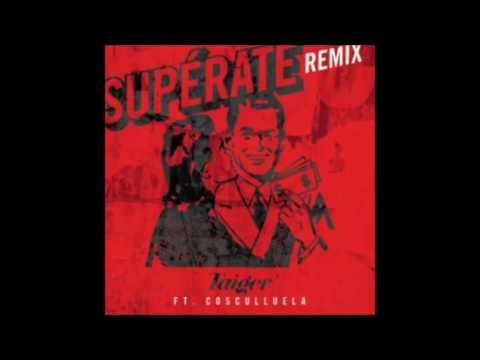 El Taiger Ft. Cosculluela - Superate (Remix)