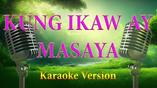 Download lagu Kung Ikaw Ay Masaya Karaoke Lyrics mp3